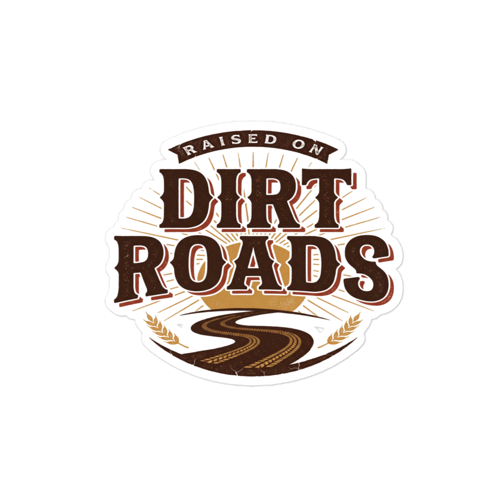 Raised on Dirt Roads Sticker worn by a model